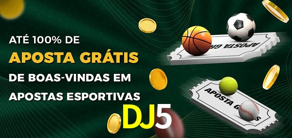 DJ5bet Ate 100% de Aposta Gratis